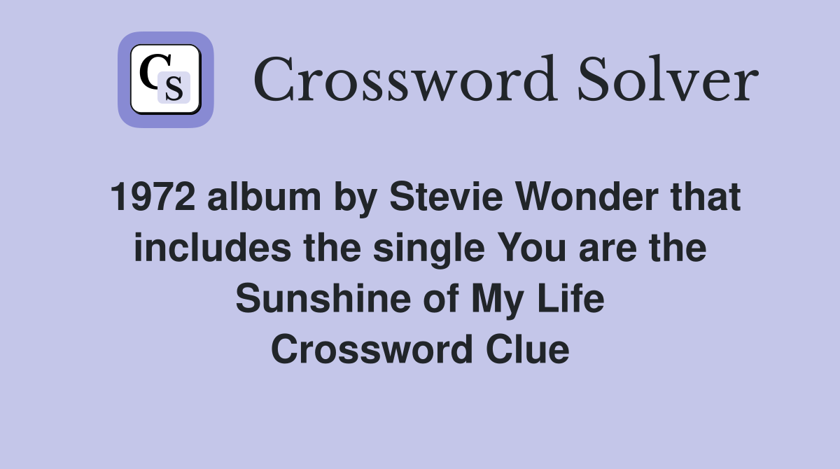 1972 album by Stevie Wonder that includes the single You are the